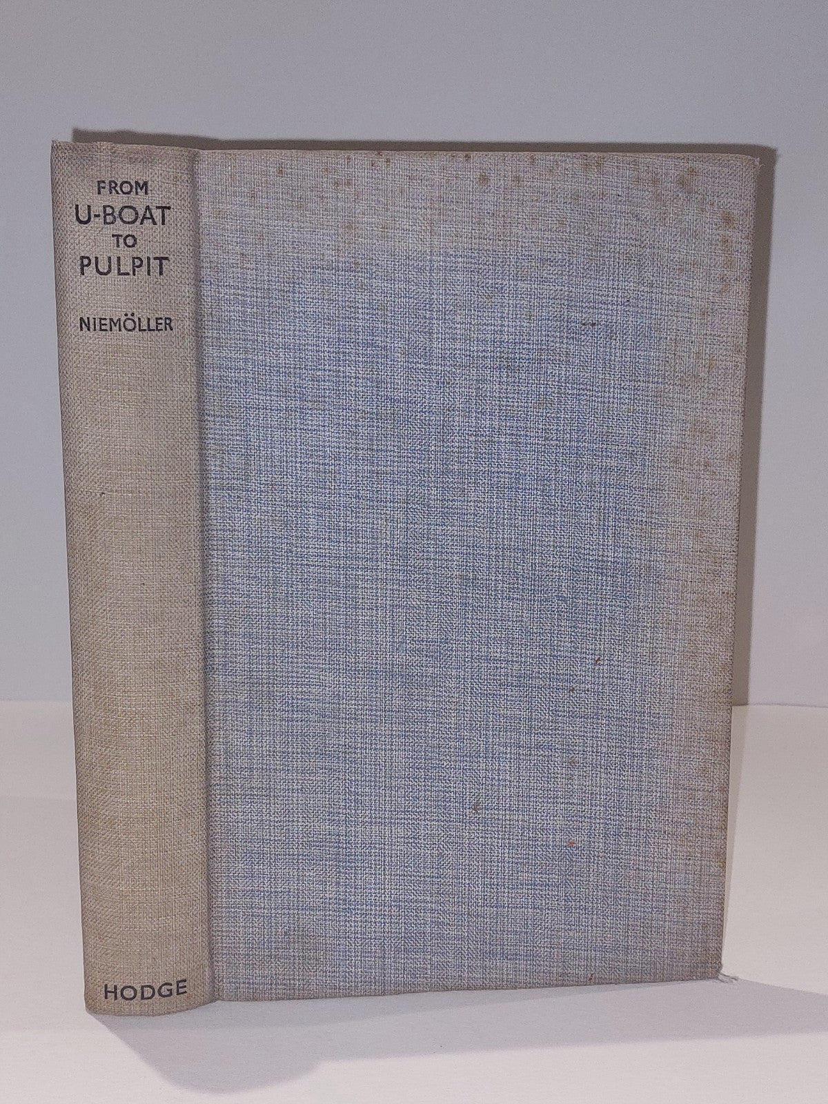 From UBoat To Pulpit by Martin Niemoller [William Hodge] (1936) 1st Ed Hb Book0