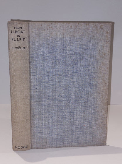 From UBoat To Pulpit by Martin Niemoller [William Hodge] (1936) 1st Ed Hb Book0