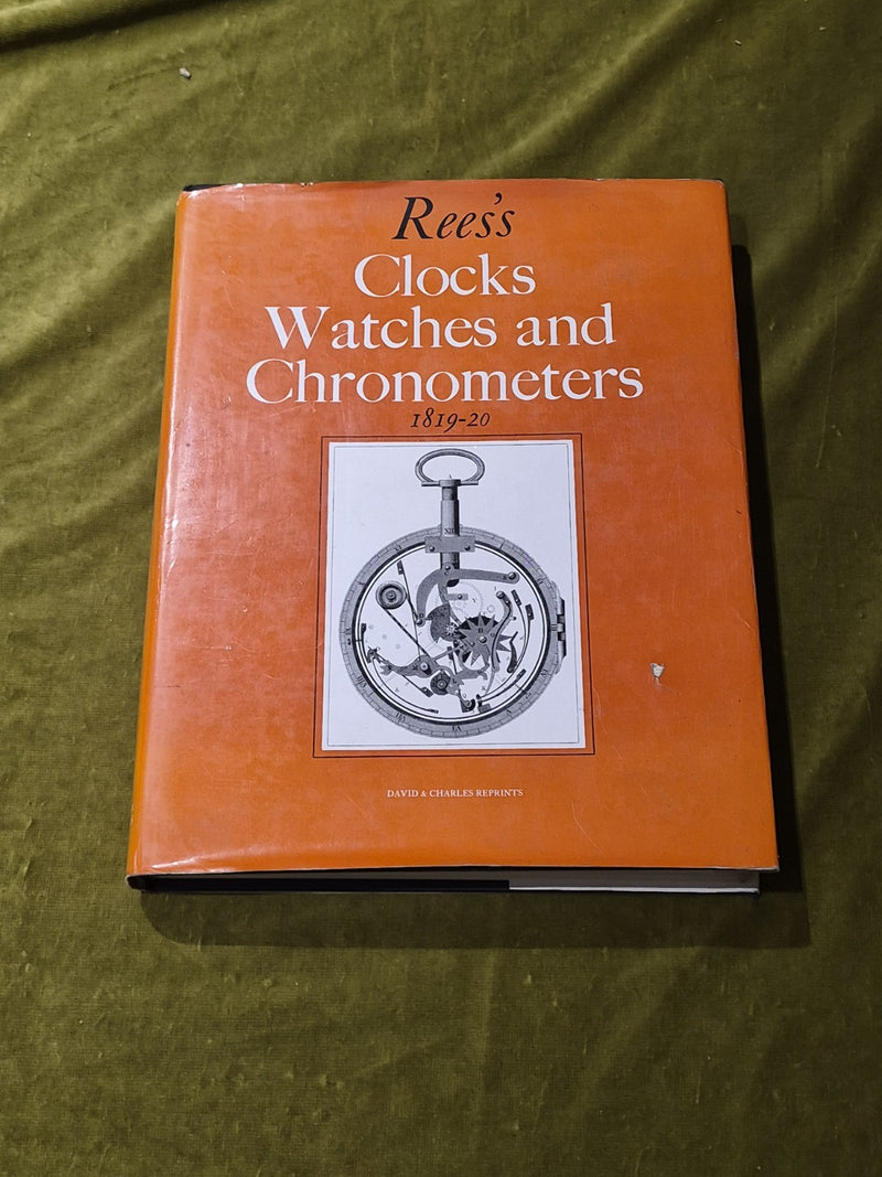 REES'S CLOCKS WATCHES AND CHRONOMETERS 1819-200
