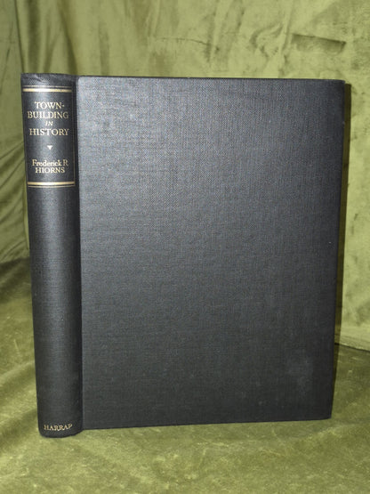 Town-Building in History by Frederick R. Hiorns 1956 Hardcover 1st Edition2