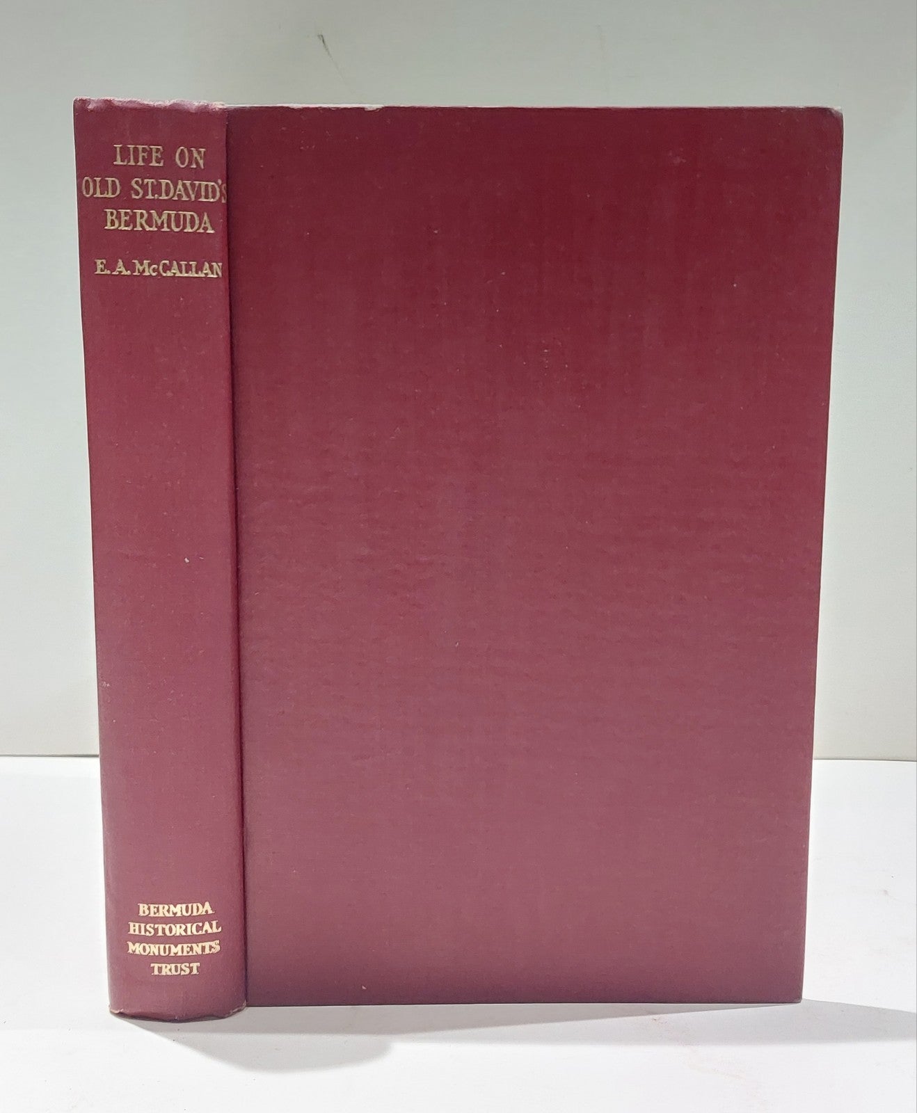 Life On Old St.David's Bermuda By E A McCallan Bermuda Historical Trust SIGNED0