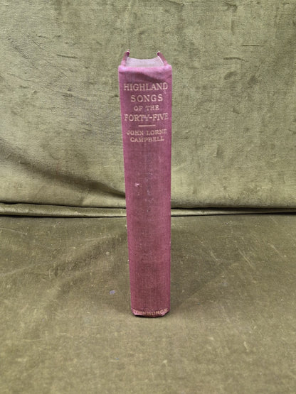 Highland Songs of The Forty-Five John Lorne Campbell 1933 John Grant HB w/ map2