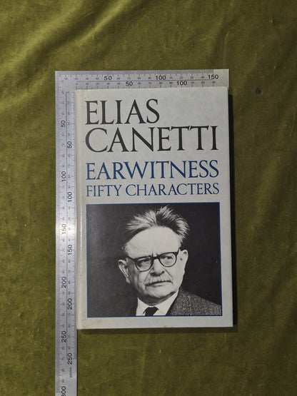 Earwitness: Fifty Characters - Elias Canetti - Andre Deutsch 1979 HB DJ3