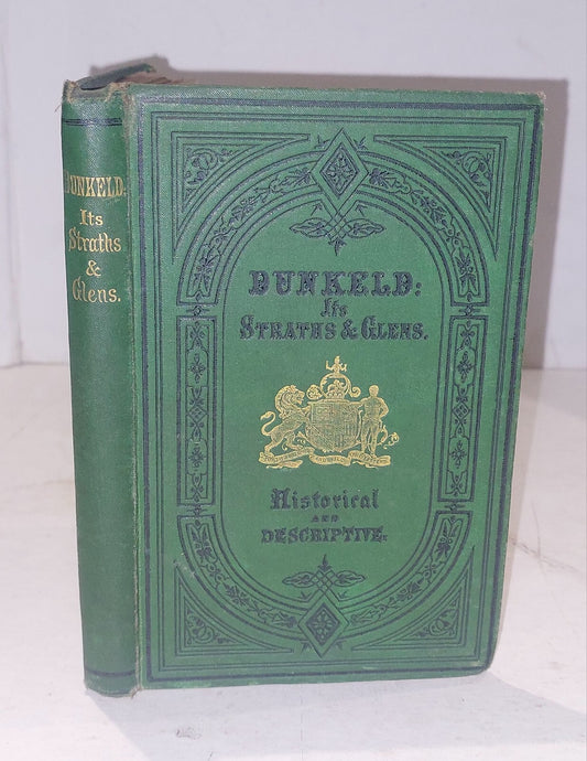 Dunkeld: Its Straths & Glens, Charles McLean 1879. 1