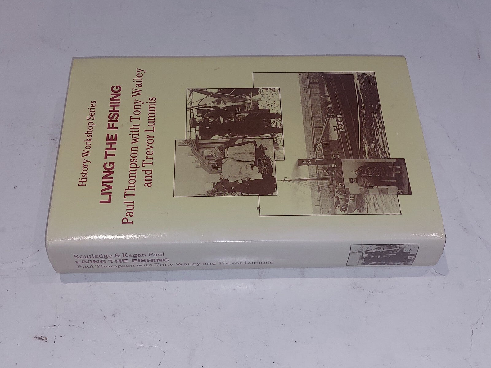 Living The Fishing (History Workshop Series) By Paul Thompson & Tony Wailey Book1