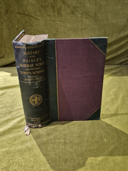 History of the Paisley Grammar School from Its Foundation in 15760