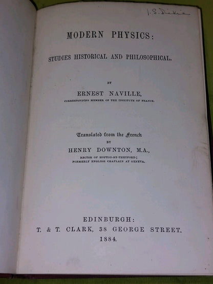 Modern Physics Studies Historical And Philosophical by Ernest Naville (1884) 1st4