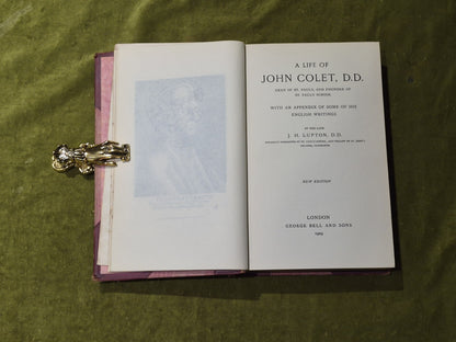 A Life Of John Colet D.D. - J H Lupton , George Bell And Sons, 19096