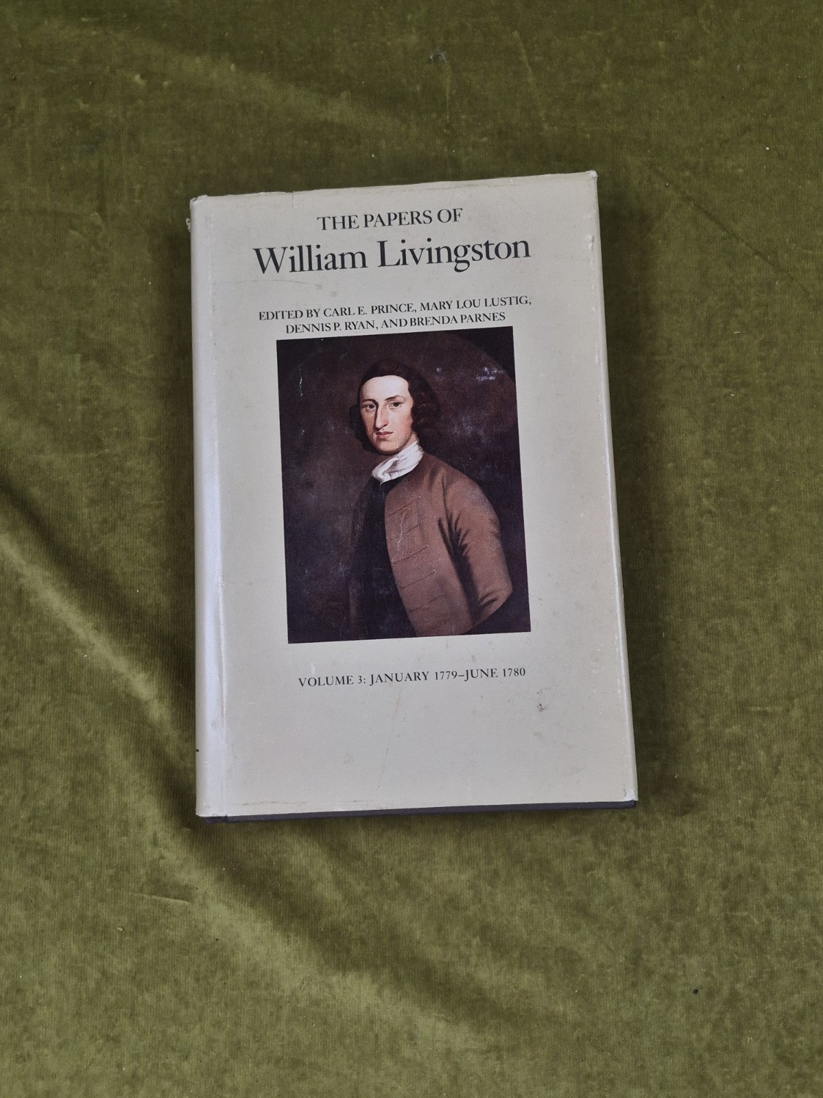 Papers of William Livingston, Volume 3 - Rutgers 1986 HB DJ0