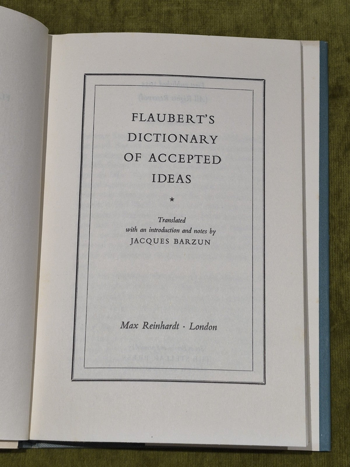 Flaubert's Dictionary Of Accepted Ideas (1954)  translated by Jacques Barzun4