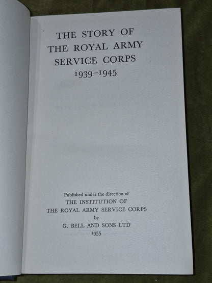 The Story of the Royal Army Service Corps 1939-1945 19554