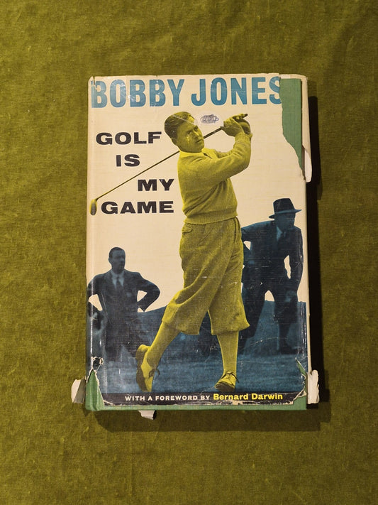 Golf Is My Game - Bobby Jones , Chatto & Windus 1961 1st HB DJ0