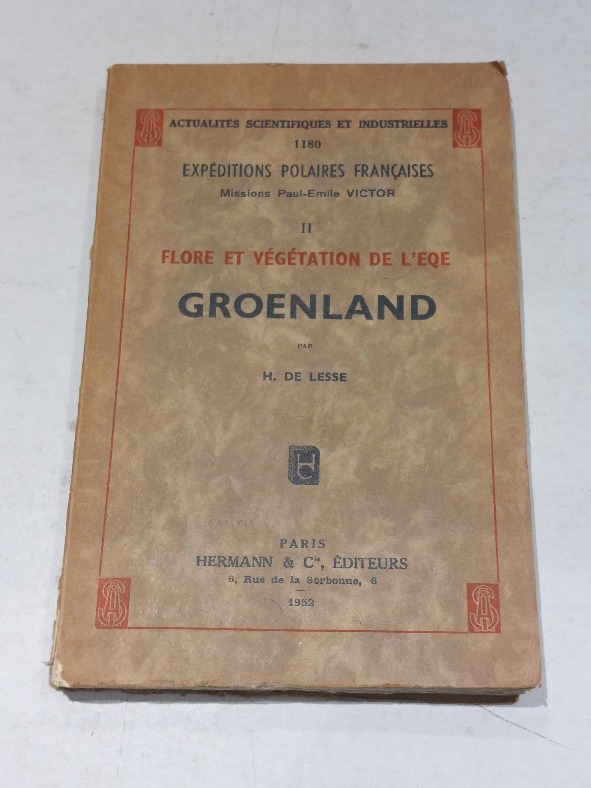 Flore Et Vegetation De L'eqe Groenland, By H  De Lesse (1952) [Hermann & Co] Pb0