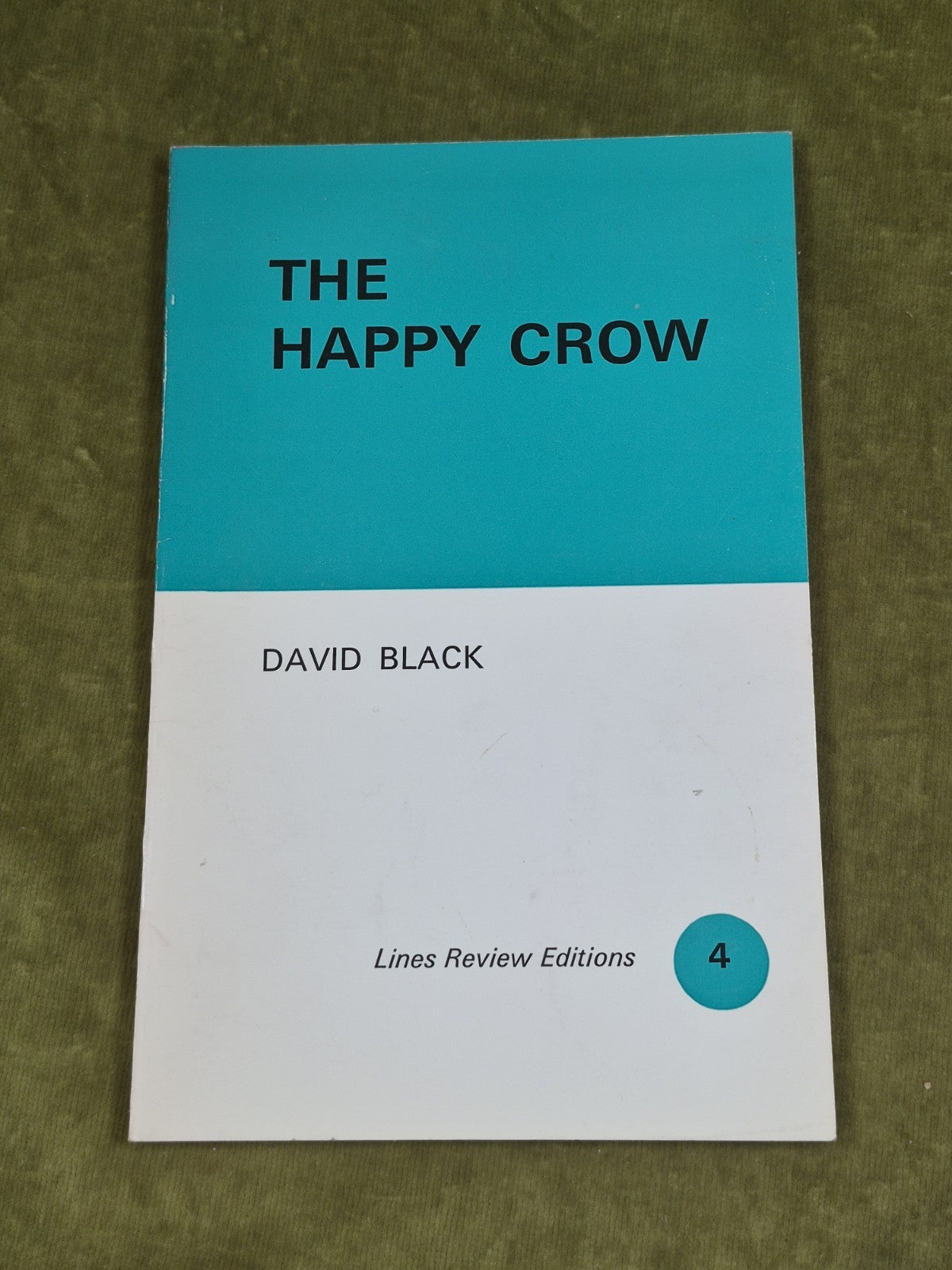 The Happy Crow David Black 1974 Lines Review Editions0