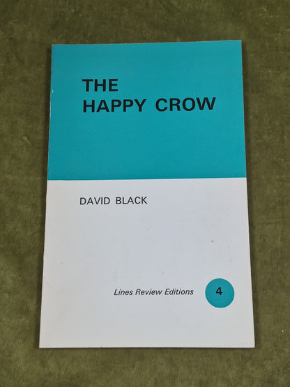 The Happy Crow David Black 1974 Lines Review Editions0