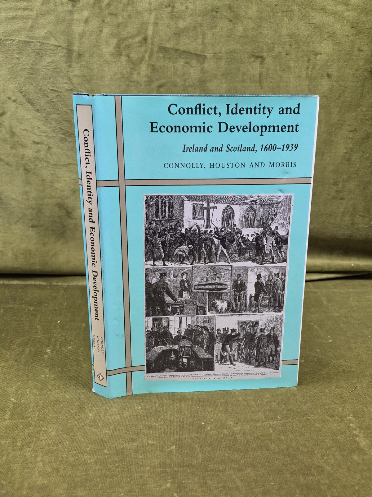 Conflict, Identity and Economic Development : Ireland and Scotland 1600-19390