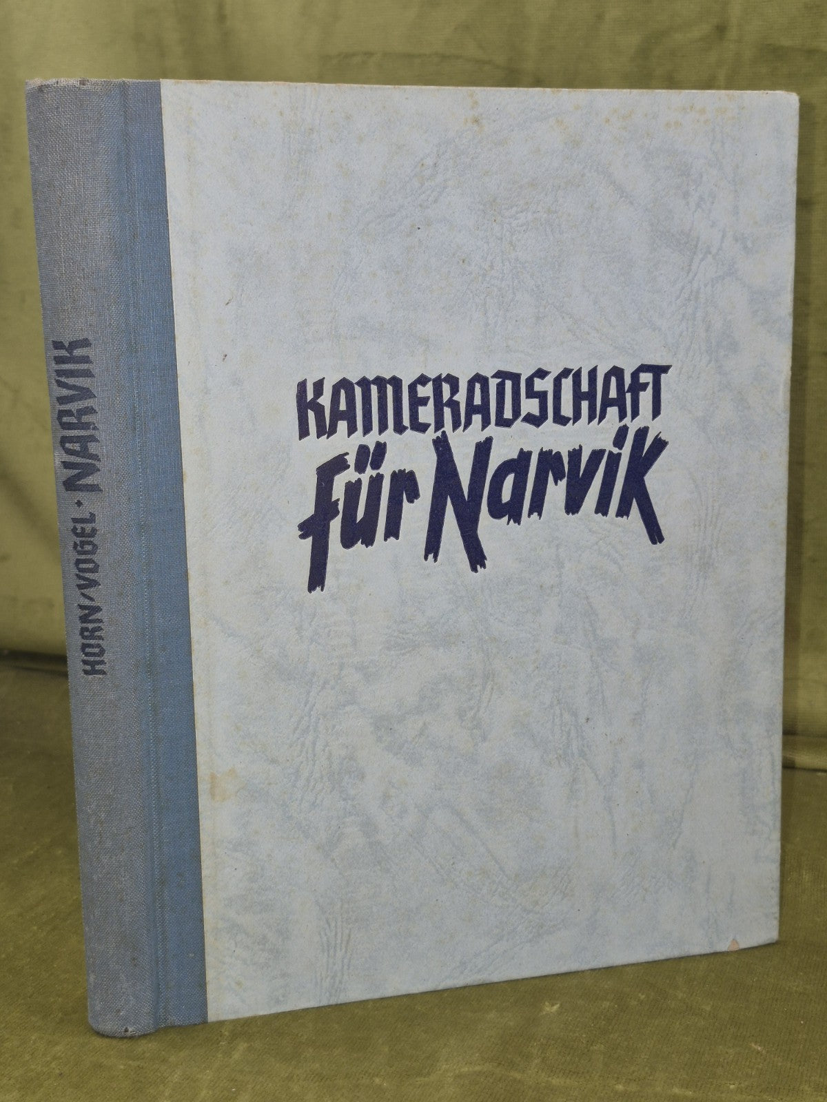 Kameradschaft Fur Narvik Marsch Nach Dem Norden 1942 Gauverlag Tirol Propaganda0