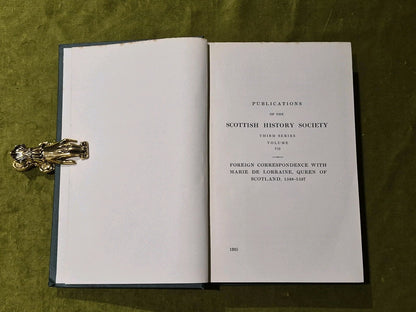Foreign Correspondence With Marie De Lorraine, Queen of Scotland 1925 Hardback5