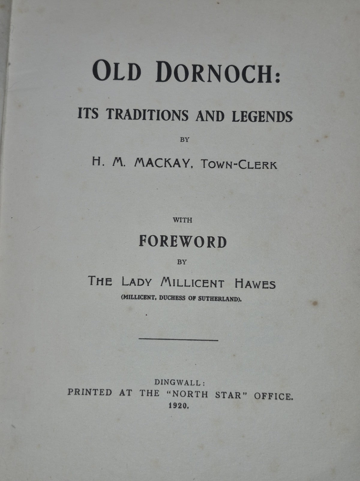 Old Dornoch its Traditions and Legends Lady Millicent Hawes 1920 Dingwall6