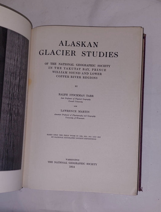 Alaskan Glacier Studies 1914 By Tarr And Martin. National Geographic Society 1