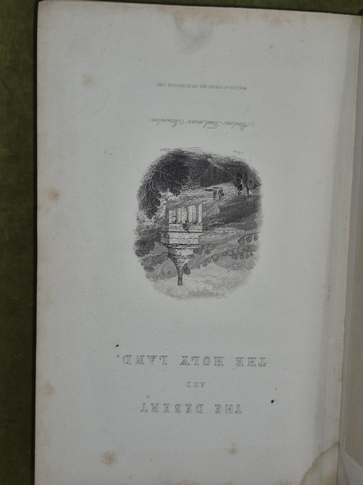 The Desert and the Holy Land 1868 Alexander Wallace William Oliphant 5