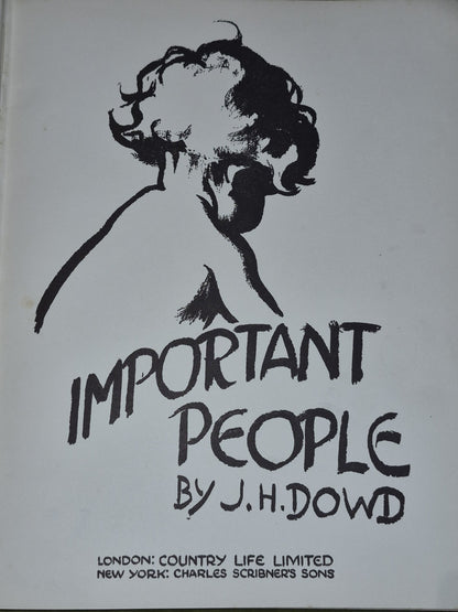 Important People by J. H. Dowd (1930 First Edition) London: Country Life7