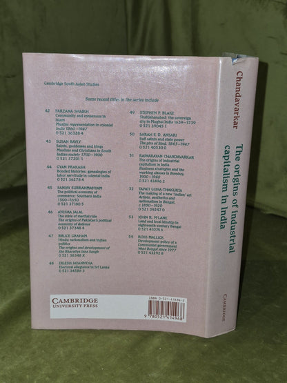 The Origins of Industrial Capitalism in India Chandavarkar Hardback (1994)2