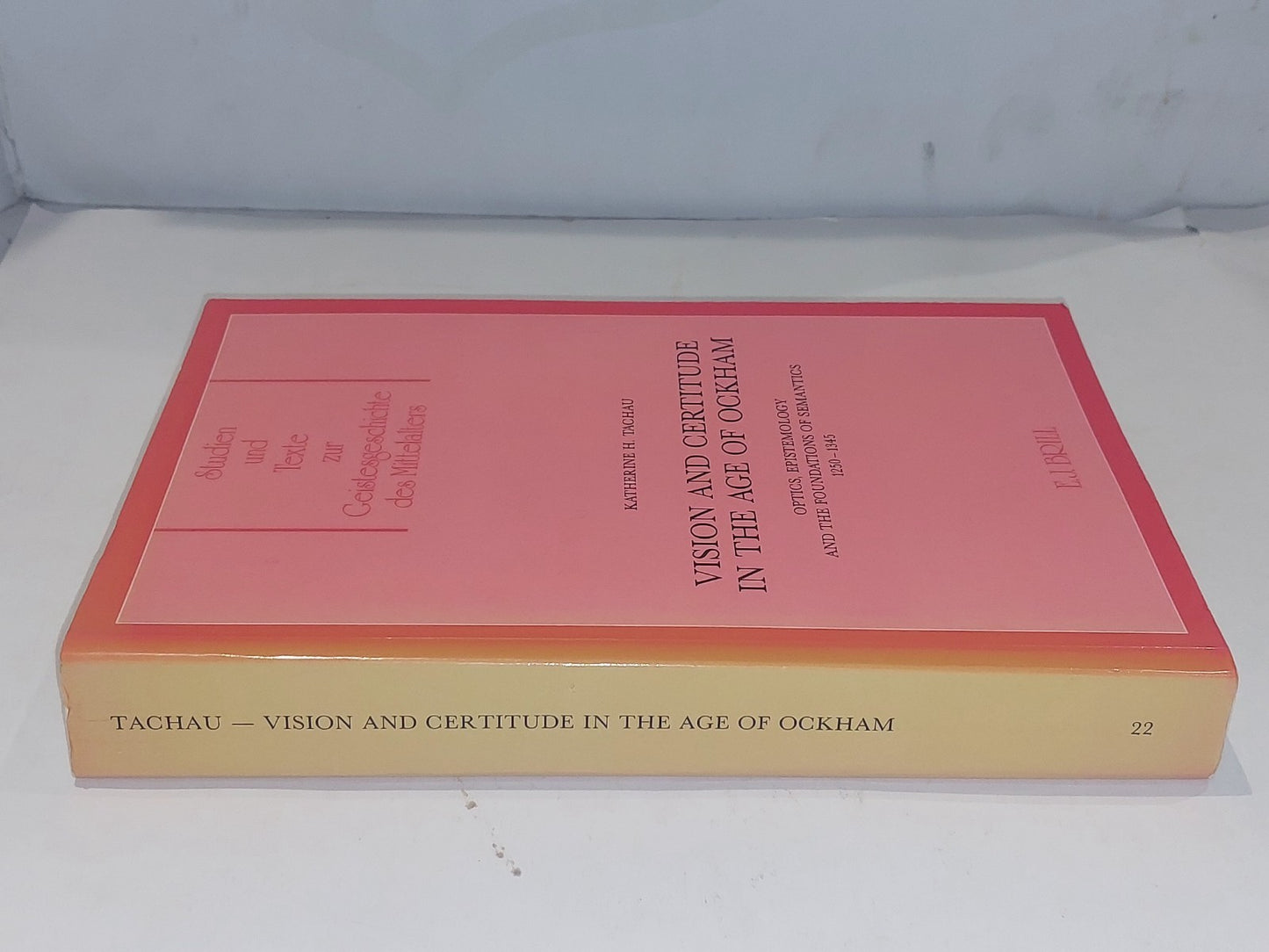 Vision and Certitude in the Age of Ockham - Katherine Tachau (1988) Pb Book1
