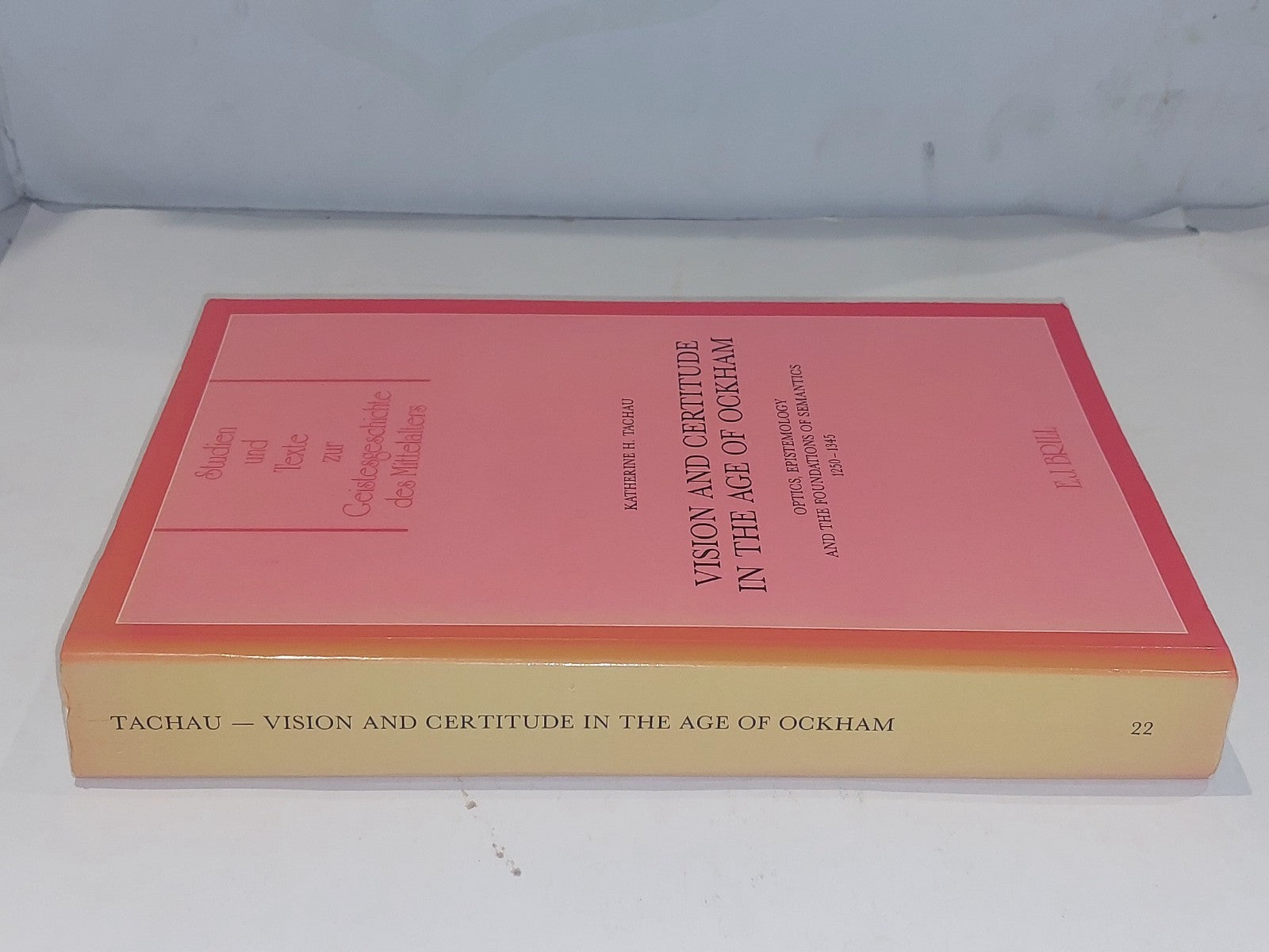 Vision and Certitude in the Age of Ockham - Katherine Tachau (1988) Pb Book1