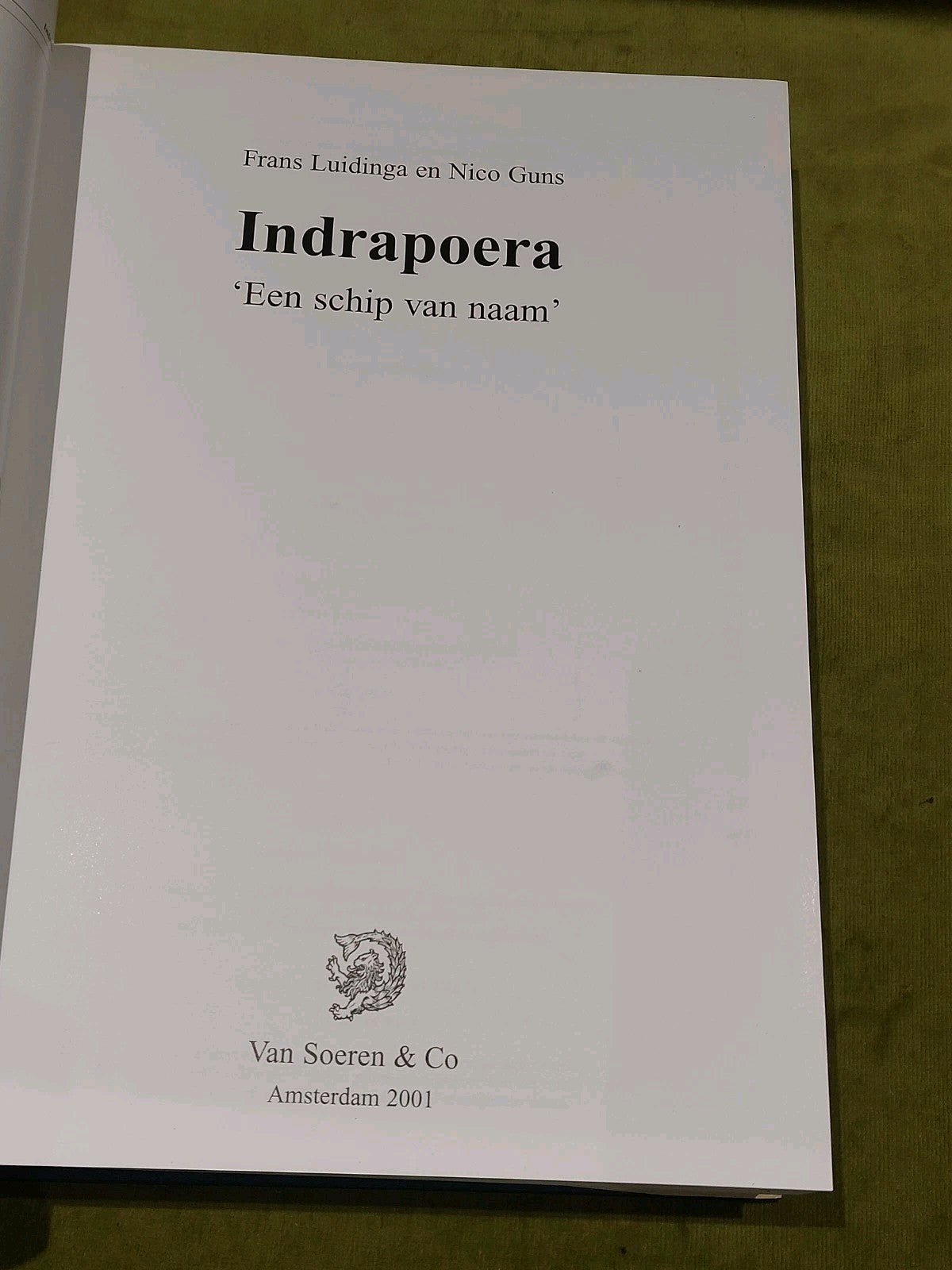 Indrapoera : Een Schip Van Naam (2001) [Van Soerens & Co] Hb3