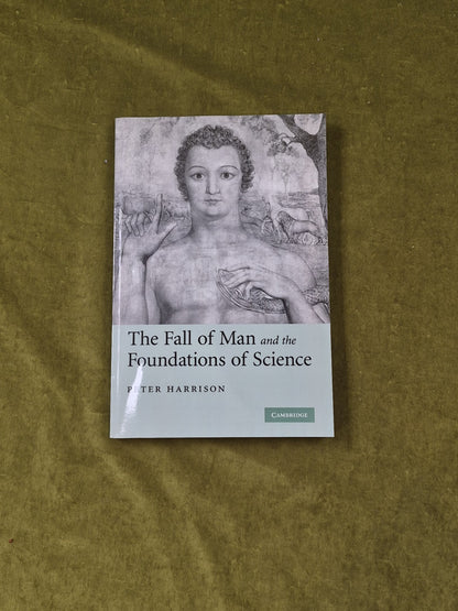 The Fall of Man and the Foundations of Science Peter Harrison 2009 Paperback0