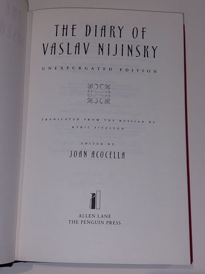 The Diary of Vaslav Nijinsky: Unexpurgated Edition by Nijinsky, Vaslav (2000) 4