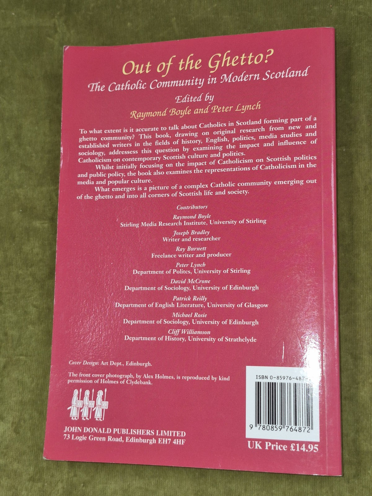 Out of the Ghetto? Catholic Community in Modern Scotland Raymond Boyle 19981