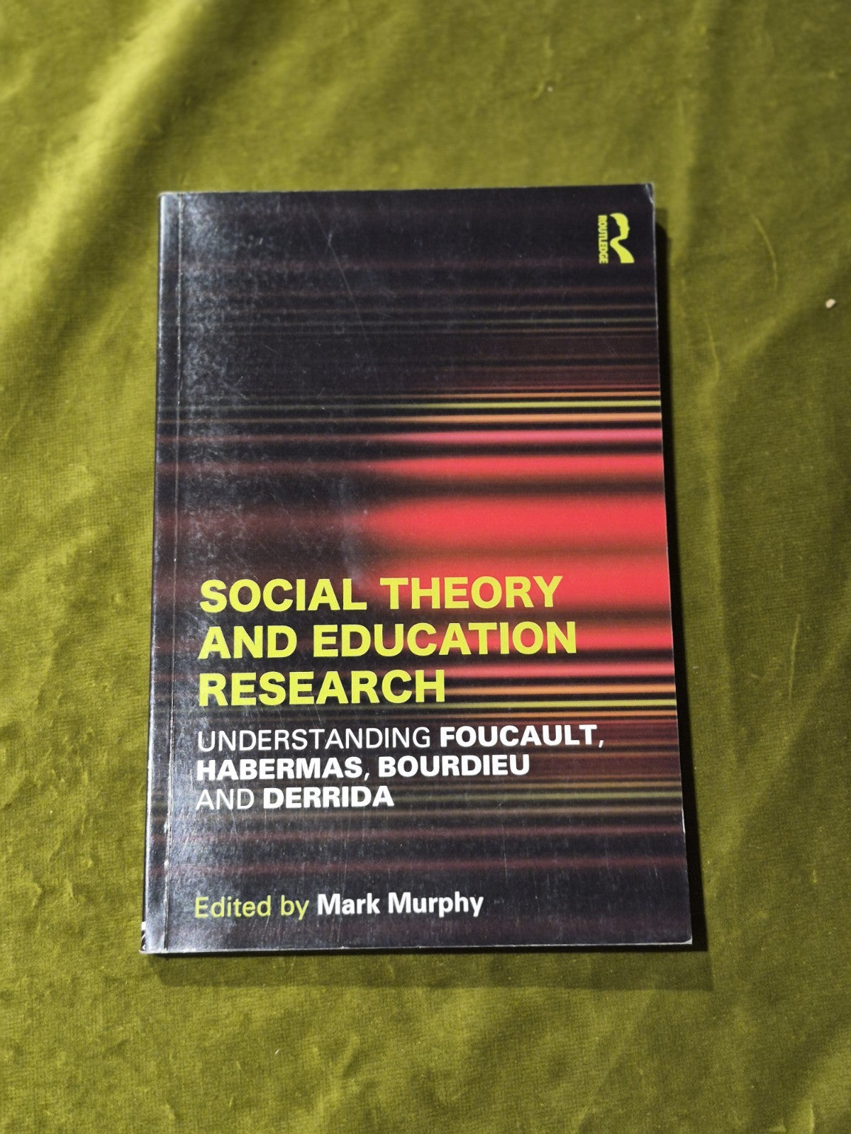 Social Theory and Education Research: Understanding Foucault, Habermas, Bourdieu0