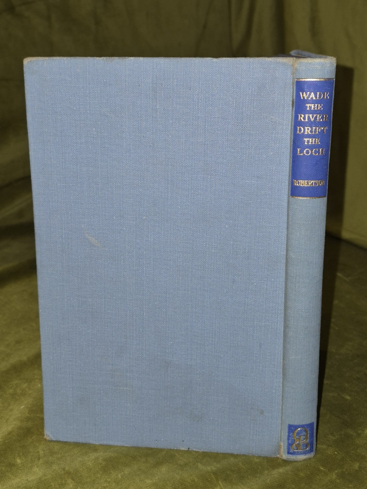 Wade the River Drift the Loch (1948) Macdonald Robertson1