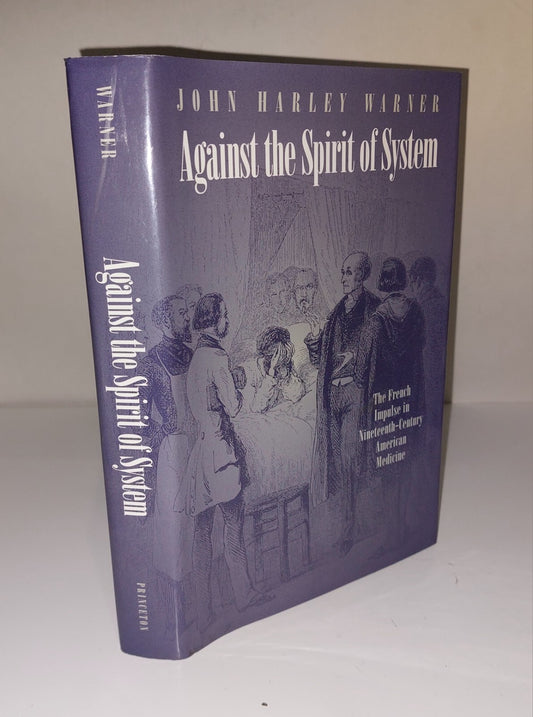 Against The Spirit Of System, John Warner, Princeton Uni Press (1998) Book0