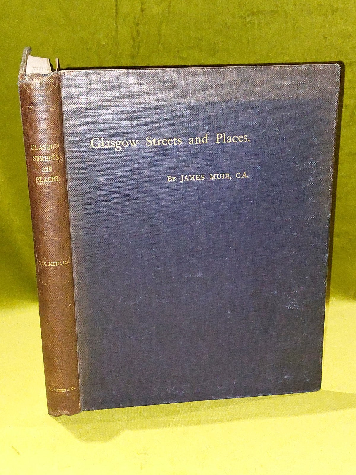 Glasgow Streets and Places  Notes and Memoranda By The Late James Muir 1899 0