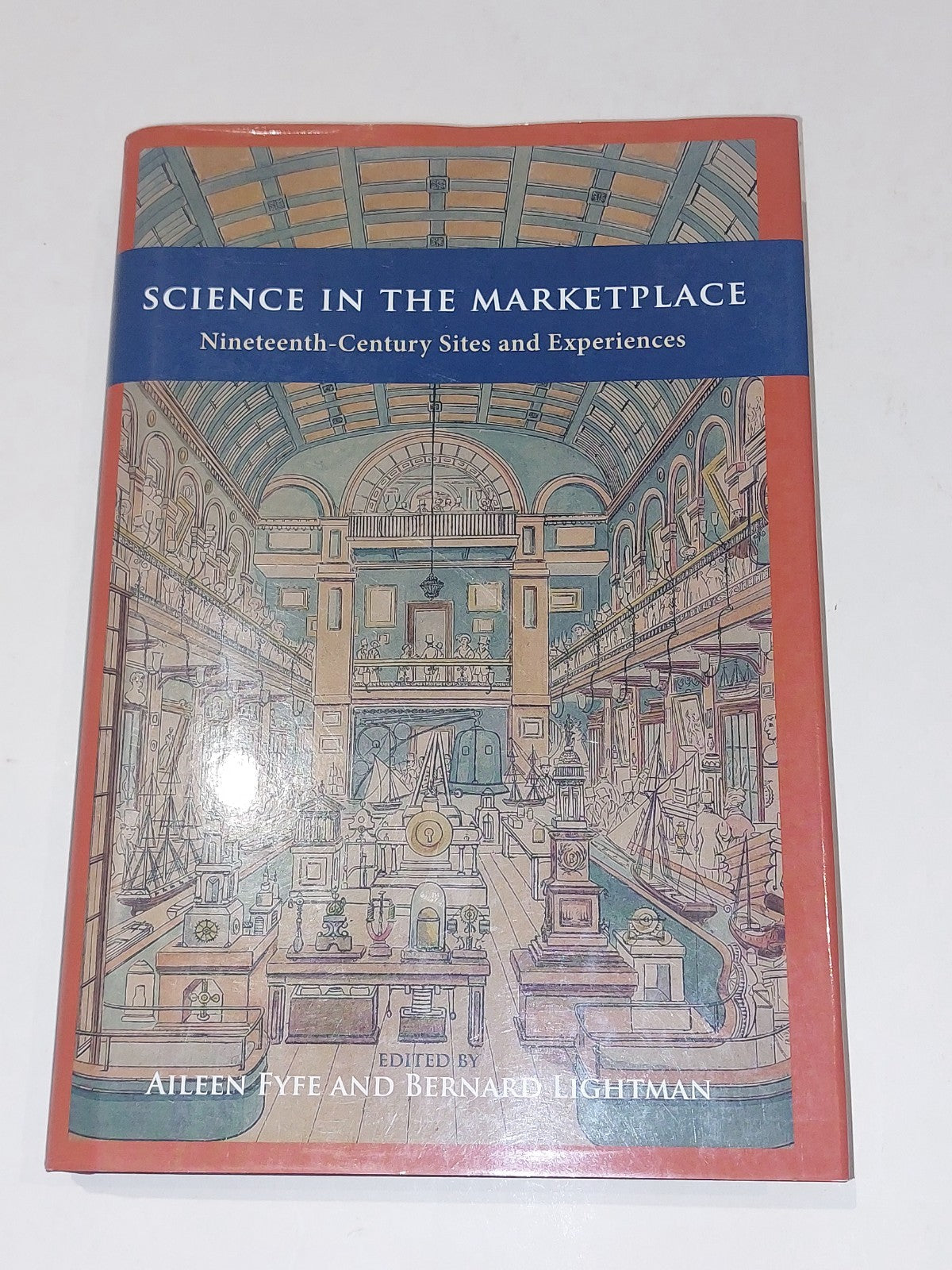 Science in the Marketplace : Nineteenth-Century Sites and Experience Hb Book0