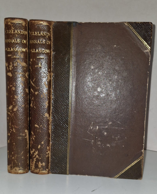 Annals of Glasgow Comprising an Account of the etc., CLELAND (Leather, 1816)0