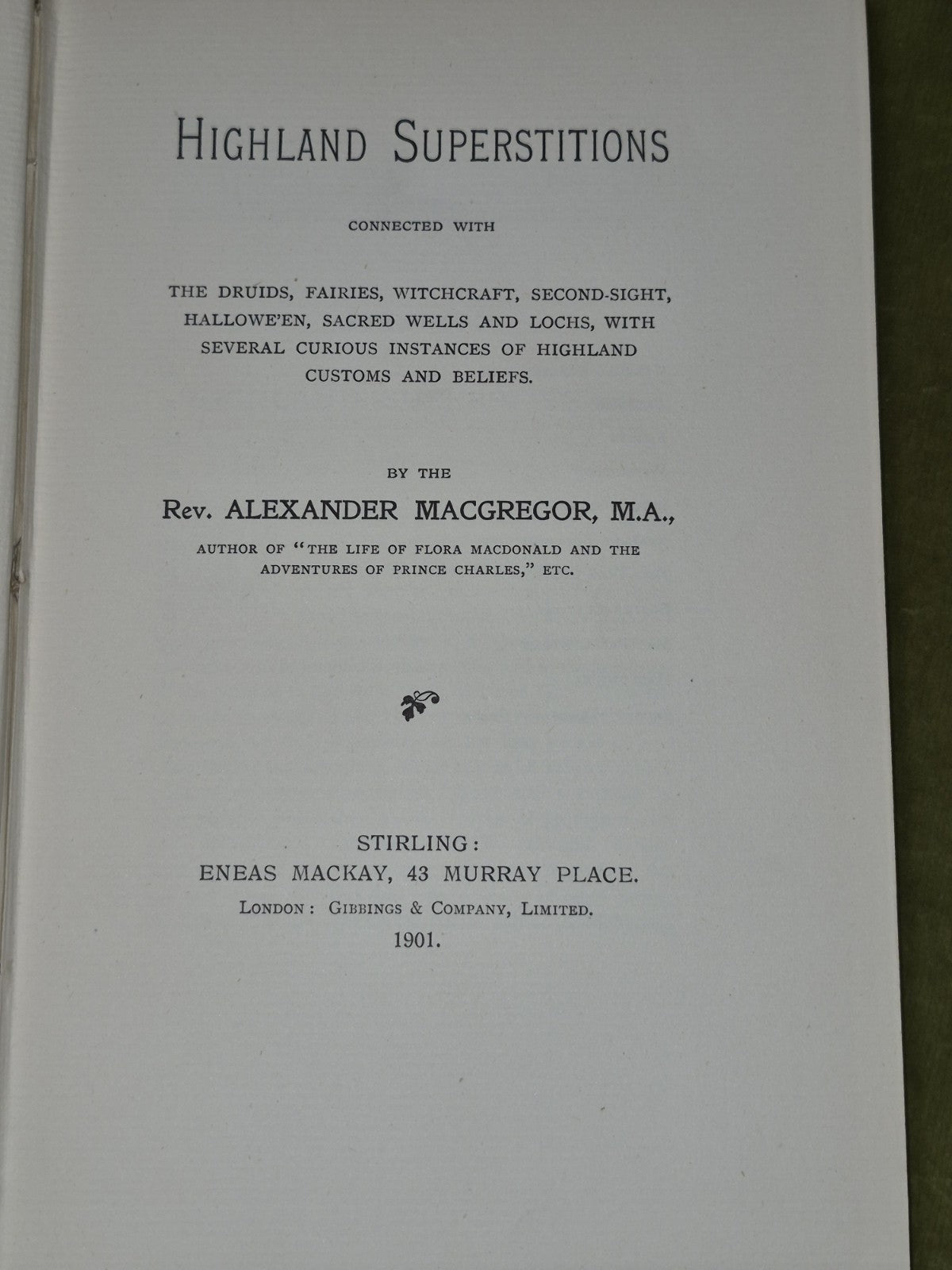 Highland Superstitions Alexander Macgregor 1901 True First Edition Eneas Mackay4