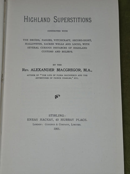 Highland Superstitions Alexander Macgregor 1901 True First Edition Eneas Mackay4
