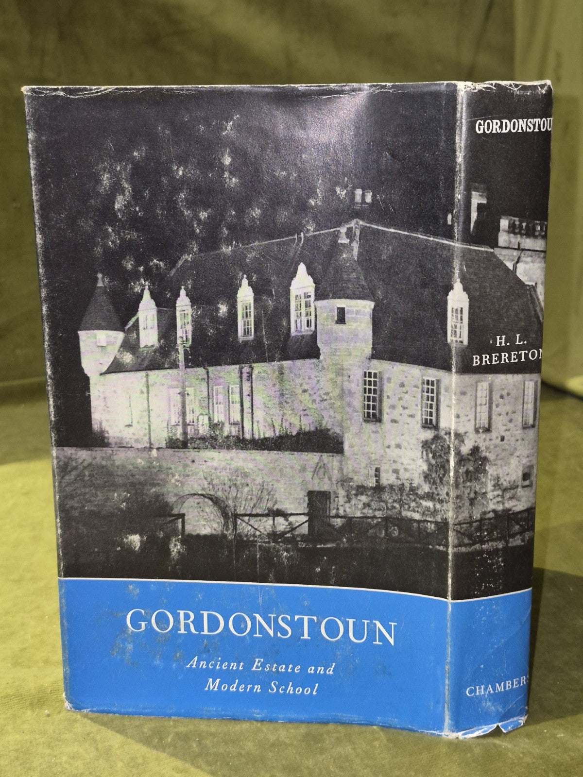 Gordonstoun Ancient Estate and Modern School Henry Brereton W & R Chambers 19681