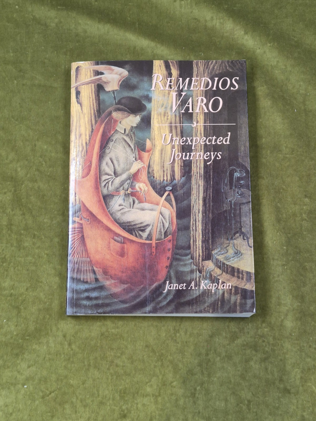 Remedios Varo : Unexpected Journeys - Janet Kaplan , Abbeville 2000 1st PB0
