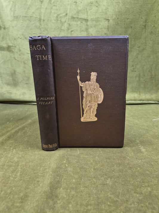 Saga Time by J Fulford Vicary , 1887 Kegan Paul0