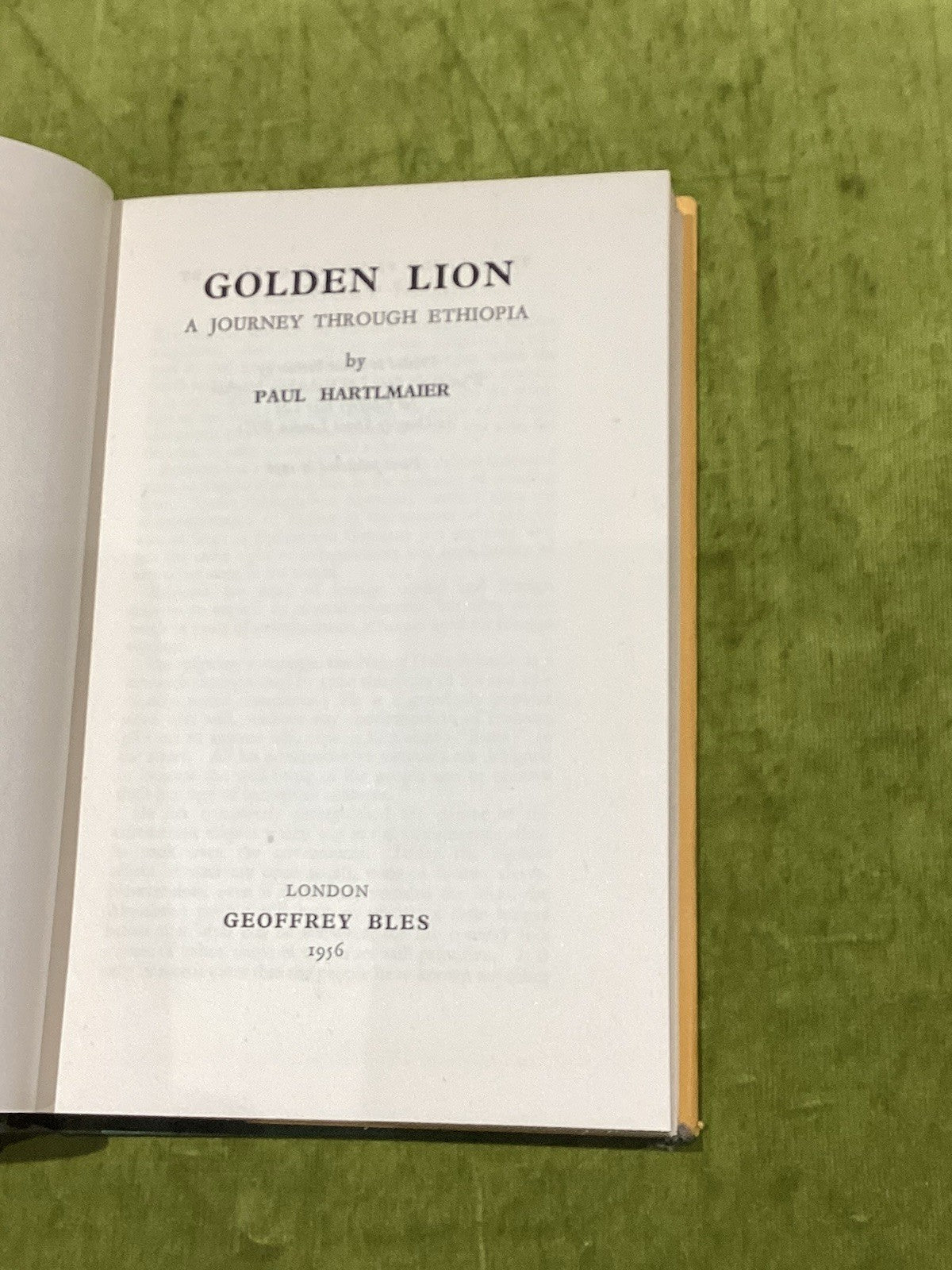 Golden Lion An Expedition to Abyssinia by Paul Hartlmaier (1956) 1st Ed Hb Book3