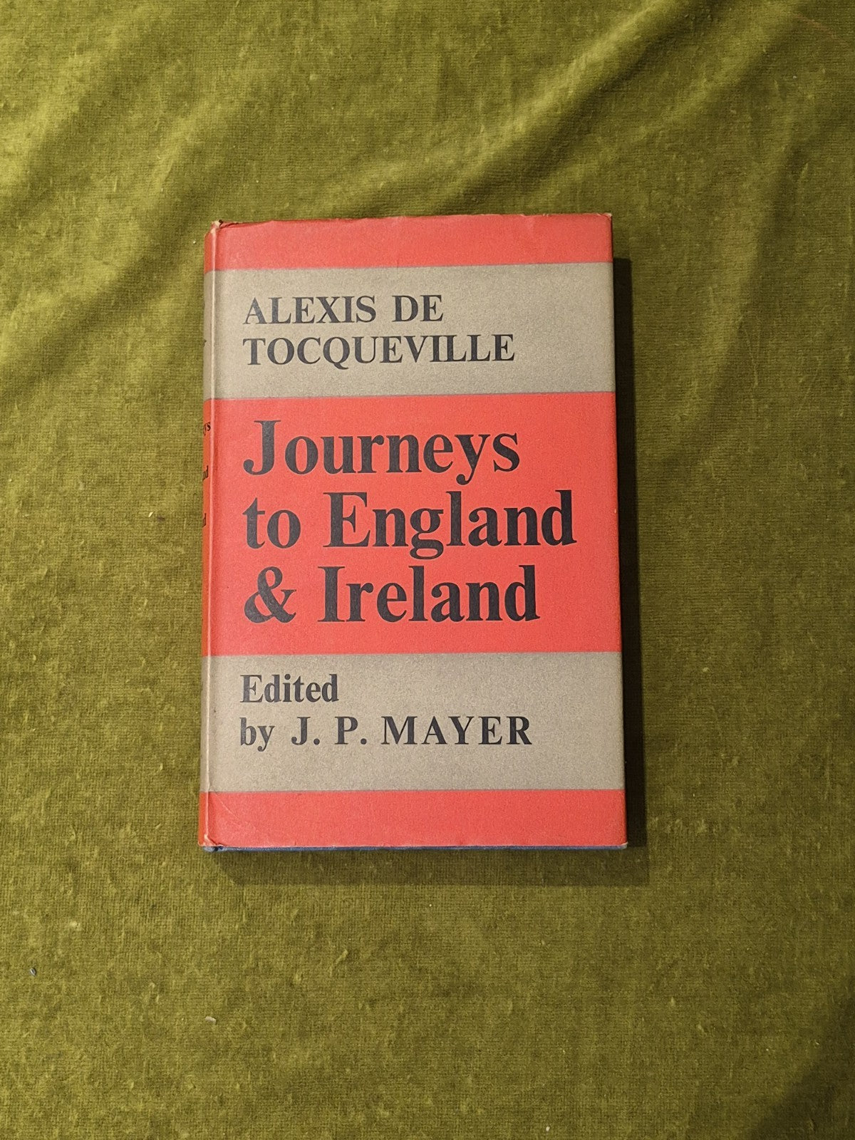 Alexis De Tocqueville - Journeys to England and Ireland, Faber & Faber 1958 1st0
