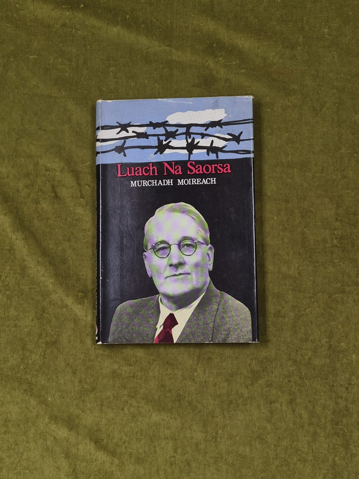 Lauch Na Saorsa - Murchadh Moireach , Gairm 1970 1st HB DJ0