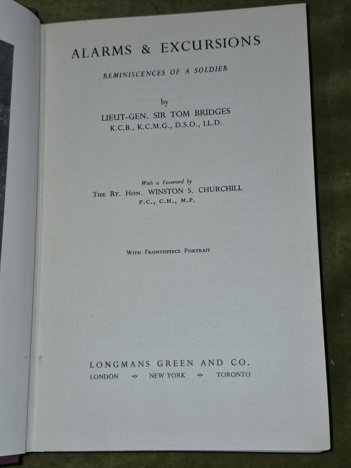 ALARMS & EXCURSIONS Reminiscences of a Soldier. BRIDGES, 1938. Boer War, WW16