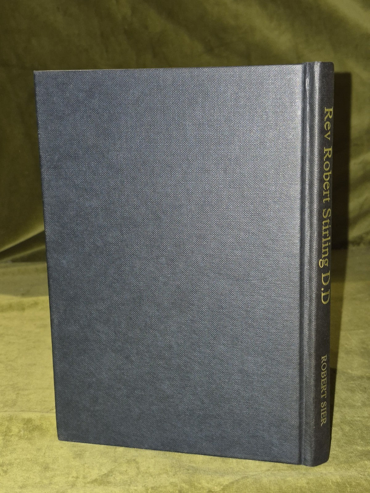 Rev Robert Stirling A Biography of the Inventor of the Heat Economiser Sier1