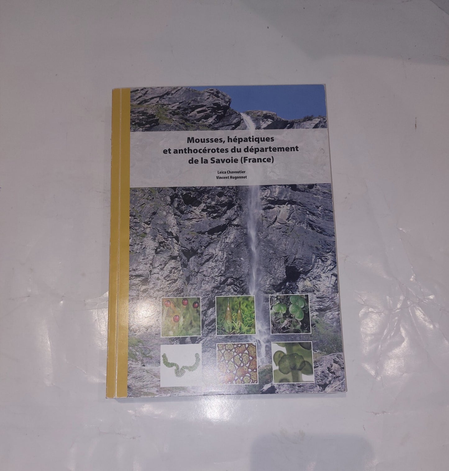Mousses, hépatiques et anthocérotes du département de la Savoie (2013) Book0